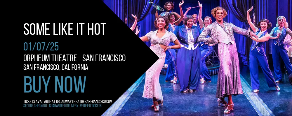 Some Like It Hot at Orpheum Theatre